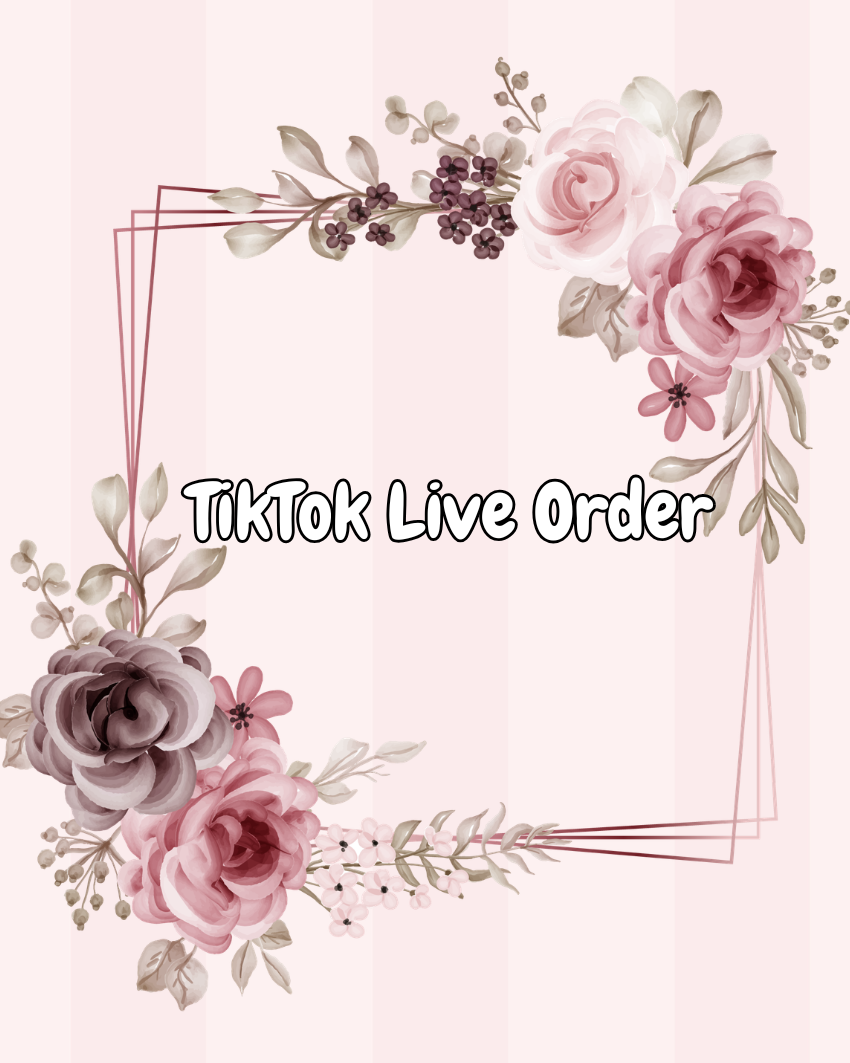 Tiktok Live Custom Order- Jess
